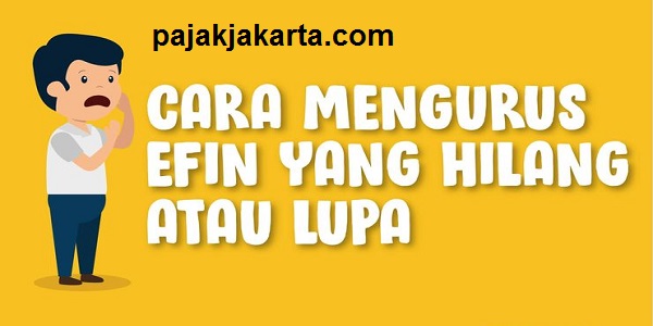 lupa EFIN Pajak