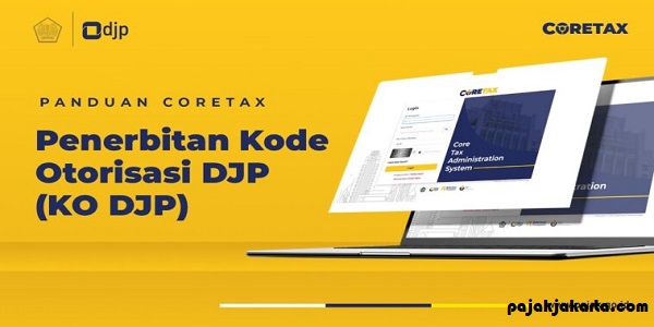 Kode Otorisasi Coretax Badan